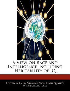 Paperback A View on Race and Intelligence Including Heritability of IQ Book