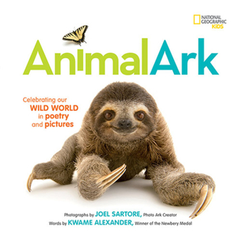 Hardcover Animal Ark: Celebrating Our Wild World in Poetry and Pictures Book