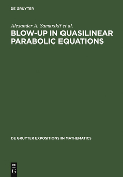 Hardcover Blow-Up in Quasilinear Parabolic Equations Book