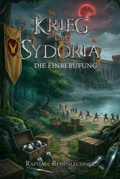 Krieg um Sydoria: Die Einberufung