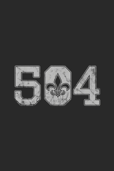 504: Mardi Gras 504 Nola New Orleans Louisiana La 2019 Journal/Notebook Blank Lined Ruled 6x9 100 Pages