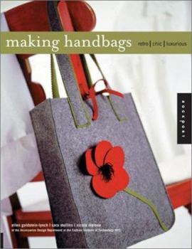 Paperback Making Handbags: Retro, Chic, Luxurious Book