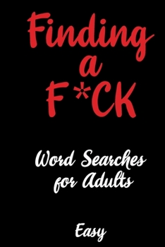 Finding an Easy F*ck: Finding a F*ck - Book 1