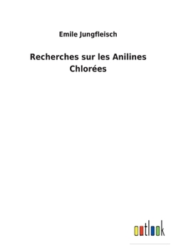 Paperback Recherches sur les Anilines Chlorées [French] Book