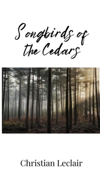 Hardcover Songbirds of the Cedars Book