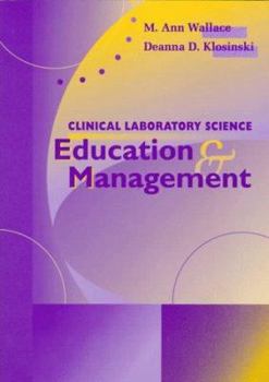 Paperback Clinical Laboratory Science: Education and Management Book