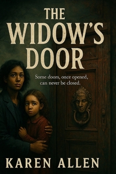 Paperback The Widow's Door: Some Doors, Once Opened, Can Never be Closed Book