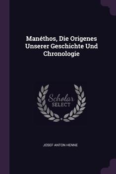 Paperback Manéthos, Die Origenes Unserer Geschichte Und Chronologie Book