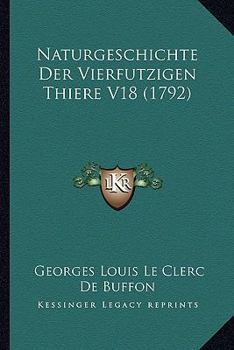 Paperback Naturgeschichte Der Vierfutzigen Thiere V18 (1792) [German] Book