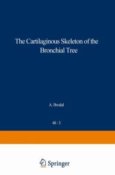 Paperback The Cartilaginous Skeleton of the Bronchial Tree Book