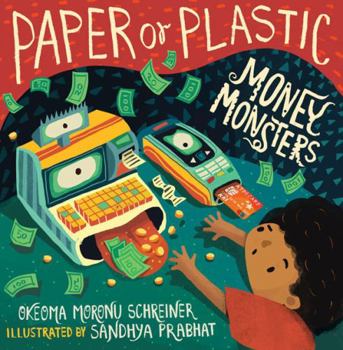 Paperback Money Monsters: Paper or Plastic Book