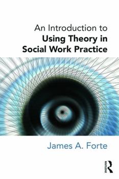 Paperback An Introduction to Using Theory in Social Work Practice Book