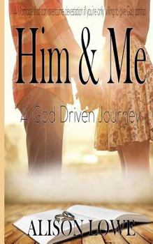 Paperback Him & Me: A God Driven Journey Book