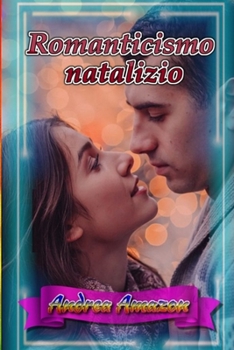 Paperback Romanticismo natalizio [Italian] Book