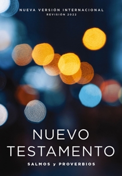 Paperback Nvi, Nuevo Testamento de Bolsillo, Con Salmos Y Proverbios, Revisión 2022, Tapa Rústica, Luces Brillantes [Spanish] Book