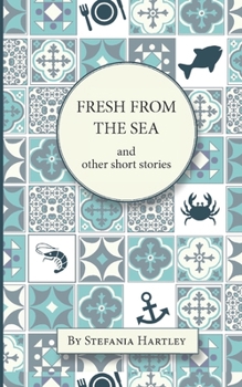 Paperback Fresh from the Sea: and other short stories Book