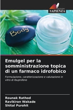 Paperback Emulgel per la somministrazione topica di un farmaco idrofobico [Italian] Book