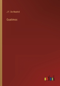 Paperback Guatimoc [Spanish] Book