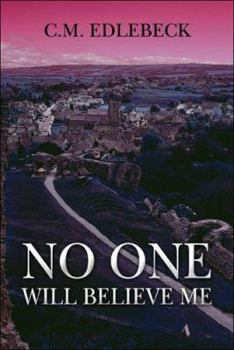 Paperback No One Will Believe Me Book