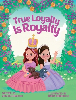 Hardcover True Loyalty Is Royalty Book