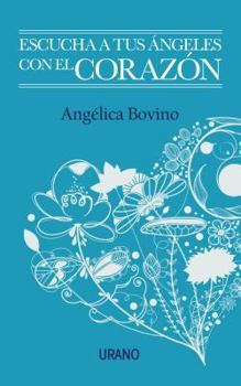 Paperback Escucha a tus angeles con el corazon (Spanish Edition) [Spanish] Book