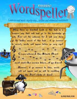 Paperback Wordspeller: Learn to read music step-by-step. A book of lessons and whimsical work sheets. Book