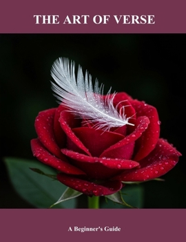 The Art Of Verse: A Beginner'S Guide