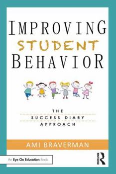 Paperback Improving Student Behavior: The Success Diary Approach Book