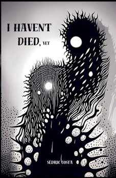 Paperback I haven't died, yet Book