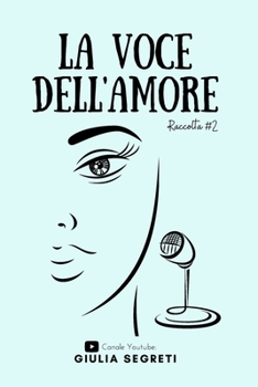 Paperback La Voce Dell'amore #2: Raccolta 2 [Italian] Book