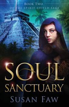 Paperback Soul Sanctuary: Book Two of the Spirit Shield Saga Book