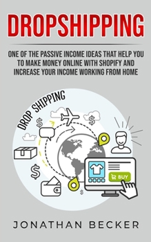 Paperback Dropshipping: One of the Passive Income Ideas that help you to Make Money Online with Shopify and increase your income working from Book