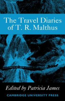 Paperback The Travel Diaries of Thomas Robert Malthus Book