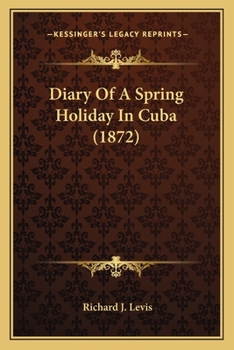 Paperback Diary Of A Spring Holiday In Cuba (1872) Book