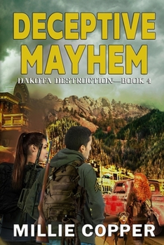 Paperback Deceptive Mayhem: Dakota Destruction Book 4 America's New Apocalypse Book