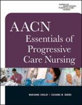 AACN Essentials of Progressive Care Nursing