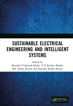 Hardcover Sustainable Electrical Engineering and Intelligent Systems Book
