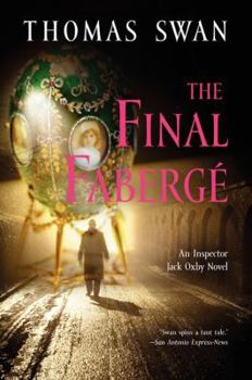 The Final Faberge - Book #3 of the Inspector Jack Oxby