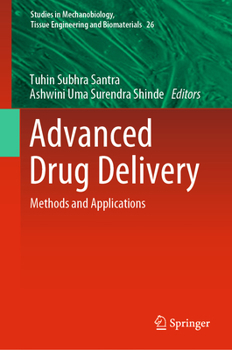 Hardcover Advanced Drug Delivery: Methods and Applications Book