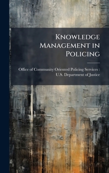 Hardcover Knowledge Management in Policing Book