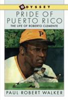 Paperback Pride of Puerto Rico: The Life of Roberto Clemente Book