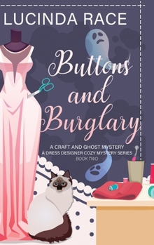 Buttons & Burglary HC : A Craft and Ghost Cozy Mystery