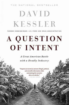 Paperback A Question of Intent: A Great American Battle with a Deadly Industry Book