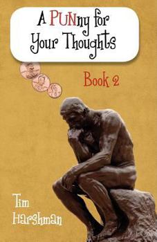 Paperback A Punny For Your Thoughts: Book Two Book