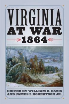Hardcover Virginia at War, 1864 Book