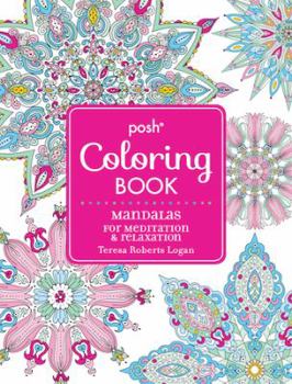 Paperback Posh Adult Coloring Book: Mandalas for Meditation & Relaxation: Volume 16 Book