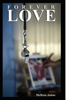 Forever Love - Book #3 of the Now & Forever