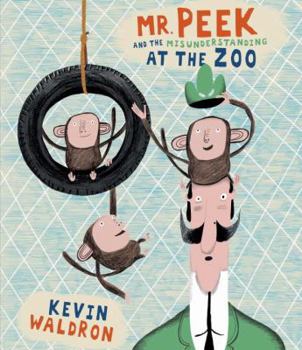 Hardcover Mr. Peek and the Misunderstanding at the Zoo Book