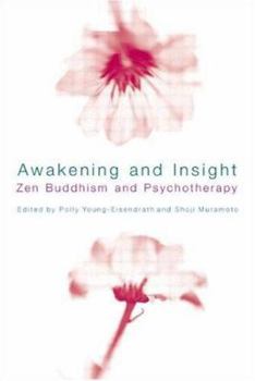 Paperback Awakening and Insight: Zen Buddhism and Psychotherapy Book