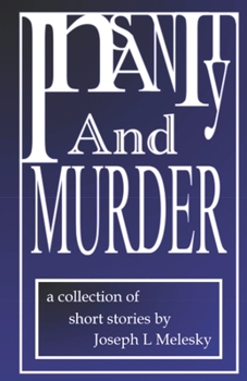 Insanity and Murder: Tales From the Middle Of Nowhere Volume Two